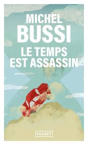 le temps est assassin